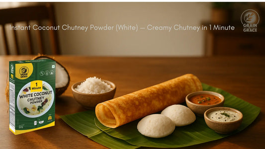 Instant Coconut Chutney Powder (White) — Creamy Chutney in 1 Minute Grain N Grace