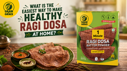 What Is the Easiest Way to Make Healthy Ragi Dosa at Home?